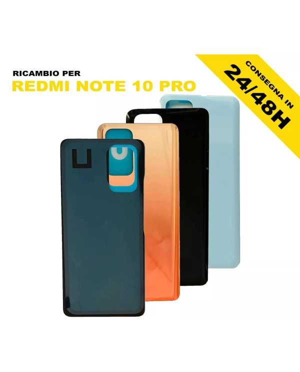 BACK COVER XIAOMI REDMI NOTE 10 PRO VETRO POSTERIORE SCOCCA BATTERIA